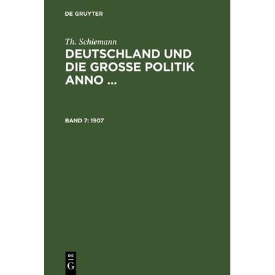1907, Gebundene Ausgabe von Th. Schiemann, De Gruyter, 978-3-11-106065-1