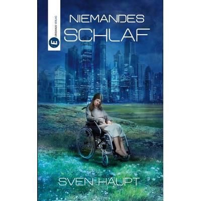 Niemandes Schlaf, Taschenbuch von Sven Haupt, Eridanus Verlag, 978-3-946348-37-5