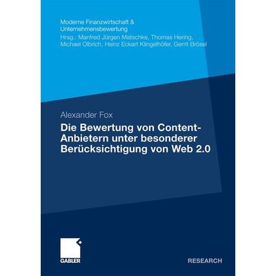 Die Bewertung von Content-Anbietern unter besonderer Berücksichtigung von Web 2.0, Taschenbuch von Alexander Fox, Betriebswirtschaftlicher Verlag