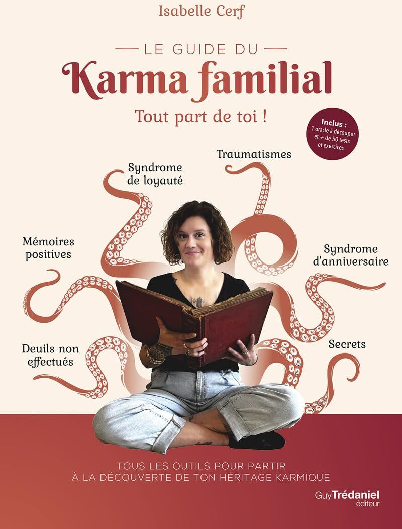 Isabelle Cerf - Le guide du karma familial : tout part de toi ! : tous les outils pour partir à la découverte de ton héritage karmique - Preis vom 10.10.2026 11:48:34 h