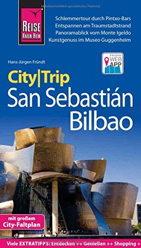 Hans-Jürgen Fründt - Reise Know-How CityTrip San Sebastián und Bilbao: Reiseführer mit Faltplan und kostenloser Web-App - Preis vom 30.09.2026 22:30:23 h