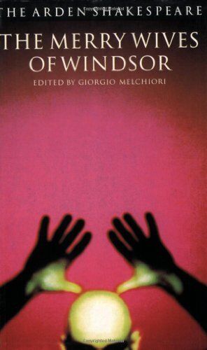 William Shakespeare - The Merry Wives of Windsor: Third Series - Paperback (Arden Shakespeare) - Preis vom 13.10.2026 11:25:28 h