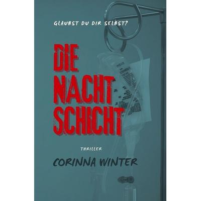 Mia Brenner / Die Nachtschicht, Taschenbuch von Corinna Winter, Epubli, 978-3-565-10427-7