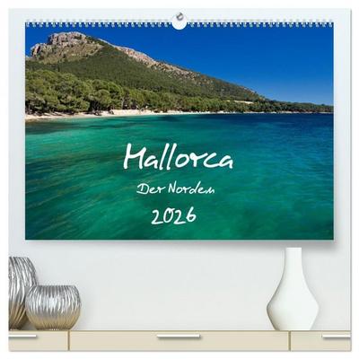 Mallorca – Der Norden (hochwertiger Premium Wandkalender 2026 DIN A2 quer), Kunstdruck in Hochglanz