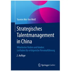 Strategisches Talentmanagement in China, Fachbücher von Yasmin Mei-Yee Weiss