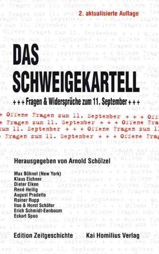 Arnold Schölzel - Das Schweigekartell. Fragen & Widersprüche zum 11. September - Preis vom 09.10.2026 07:28:09 h