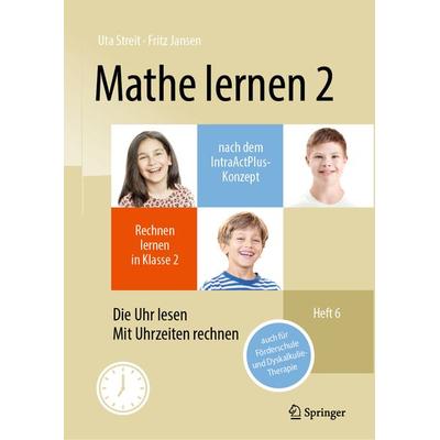 Mathe lernen 2 nach dem IntraActPlus-Konzept, Taschenbuch von Uta Streit,Fritz Jansen, Springer Berlin, 978-3-662-68254-8