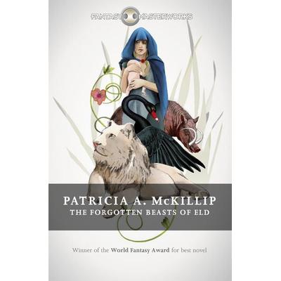 The Forgotten Beasts of Eld, Taschenbuch von Patricia A. McKillip, Gollancz