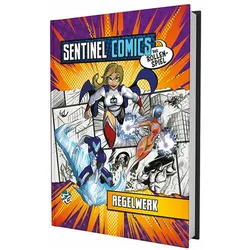 Sentinel Comics - Das Rollenspiel - Regelwerk, Belletristik von Christopher Badell, Philippe-Antoine Ménard, Dave Chalker, Cam Banks