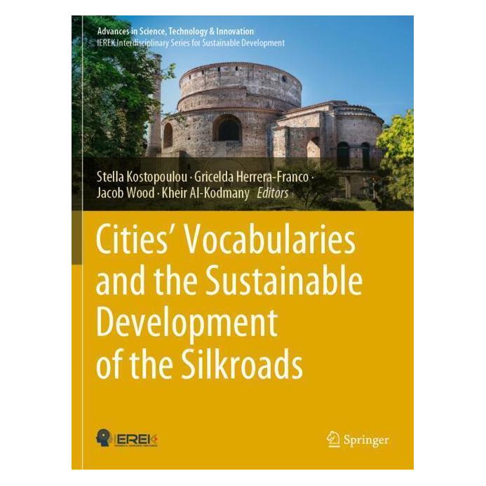 Springer Cities' Vocabularies and the Sustainable Development of the Silkroads (Englisch, Softcover, Gricelda Herrera-Franco, Jacob Wood, Kheir Al-Kodmany, Stella Kostopoulou) (56947625)