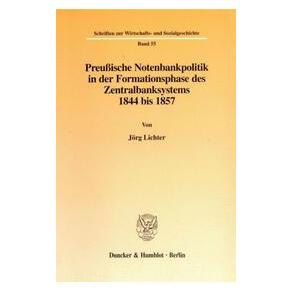 Duncker Lichter:PreuÃische Notenbankpolitik in (Deutsch, Softcover, Jörg Lichter) (55666942)