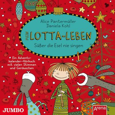 Mein Lotta-Leben. Süßer die Esel nie singen - Alice Pantermüller, Audio, 4064067300059