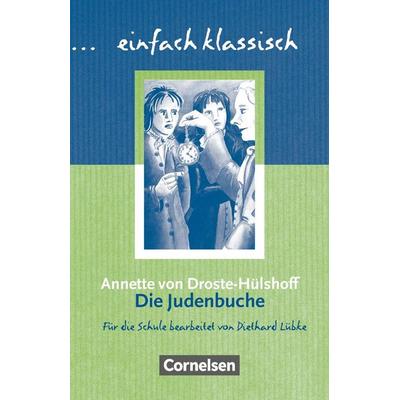 Die Judenbuche. Schülerheft einfach klassisch, Taschenbuch von Annette von Droste-Hülshoff,Diethard Lübke, Cornelsen Verlag