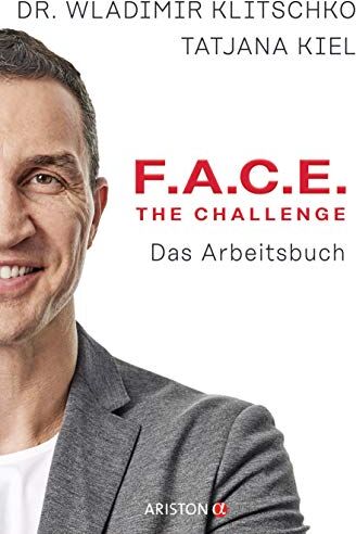 Wladimir Klitschko - F.A.C.E. the Challenge: Das Arbeitsbuch - Preis vom 13.10.2026 11:25:28 h