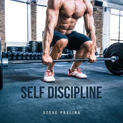 Self-Discipline - Steve Pavlina, Audio, 4061707361470