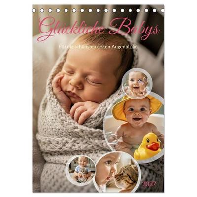 Glückliche Babys (Tischkalender 2027 DIN A5 hoch), CALVENDO Monatskalender