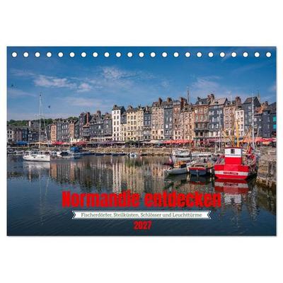 Normandie entdecken (Tischkalender 2027 DIN A5 quer), CALVENDO Monatskalender