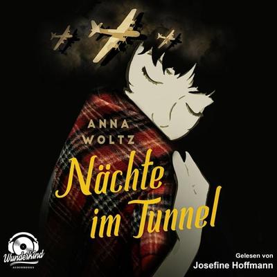 Nächte im Tunnel - Anna Woltz, Audio, 9783985710553