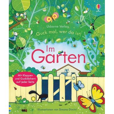 Guck mal, wer da ist! Im Garten, Gebundene Ausgabe von Anna Milbourne, Usborne, 978-1-78232-399-0
