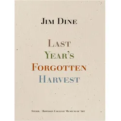 Last Year's Forgotten Harvest, Fachbücher von Jim Dine