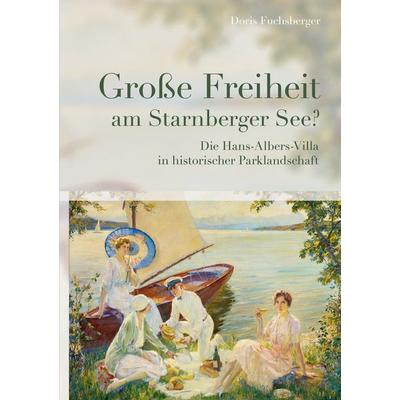 Große Freiheit am Starnberger See?, Taschenbuch von Doris Fuchsberger, BoD – Books on Demand, 978-3-7543-6056-9
