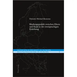 Bindungsqualität zwischen Eltern und Kind in der zweisprachigen Erziehung, Fachbücher von Demeter Michael Ikonomu