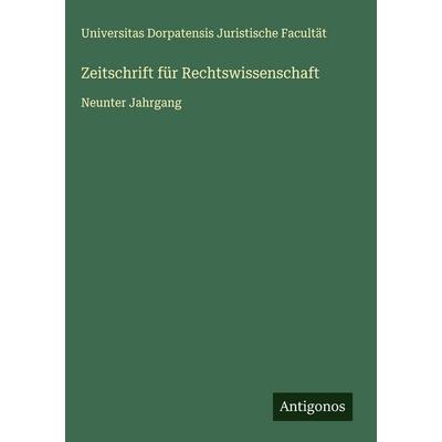 Zeitschrift für Rechtswissenschaft, Gebundene Ausgabe von Universitas Dorpatensis Juristische Facultät, Antigonos Verlag, 978-3-563-91449-6