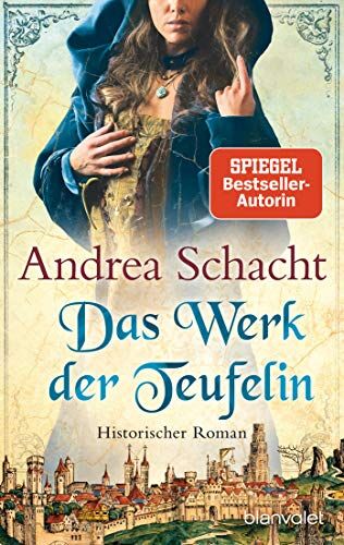 Andrea Schacht - Das Werk der Teufelin: Roman (Begine Almut Bossart, Band 2) - Preis vom 02.10.2026 23:42:20 h