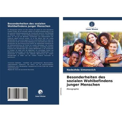 Besonderheiten des sozialen Wohlbefindens junger Menschen, Taschenbuch von Nadezhda Simonovich, Verlag Unser Wissen, 978-620-3-23754-2