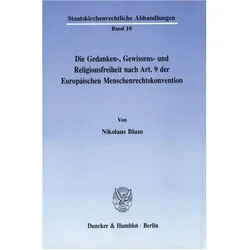 Die Gedanken-, Gewissens- und Religionsfreiheit nach Art. 9 der Europäischen Menschenrechtskonventio, Fachbücher von Nikolaus Blum