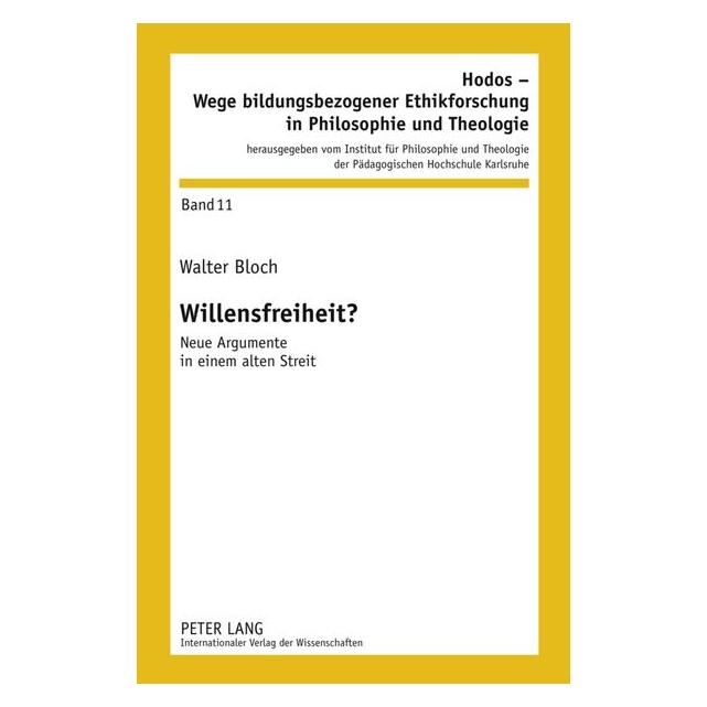 Peter Lang Willensfreiheit? (Deutsch, Hardcover, Walter Bloch) (7567543)