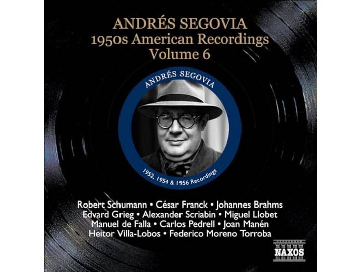 Andres Segovia - American Recordings Volume 6