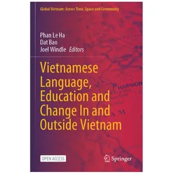 Vietnamese Language, Education and Change In and Outside Vietnam, Fachbücher von Phan Le Ha, Dat Bao, Joel Windle