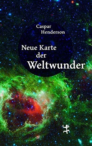 Caspar Henderson - Neue Karte der Weltwunder: Eine Forschungsreise zu den Rätseln der Naturwissenschaften - Preis vom 09.10.2026 07:28:09 h