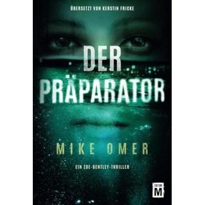 Der Präparator, Taschenbuch von Mike Omer, Edition M, 978-2-919808-21-2