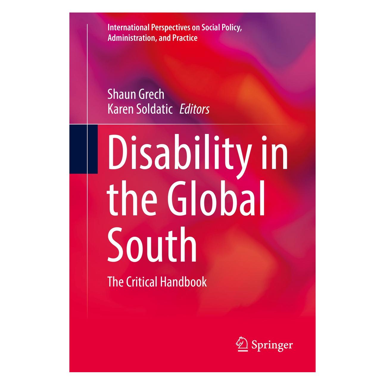 Springer Disability in the Global South (Englisch, Hardcover, Karen Soldatic, Shaun Grech) (9783319424866)