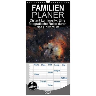 Familienplaner 2027 - Distant Luminosity: Eine fotografische Reise durch das Universum mit 5 Spalten (Wandkalender, 21 x 45 cm) CALVENDO