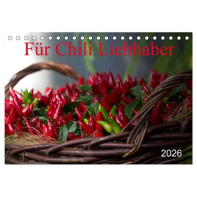 Für Chili Liebhaber (Tischkalender 2026 DIN A5 quer), CALVENDO Monatskalender