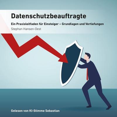 Datenschutzbeauftragte - Stephan Hansen-Oest, Audio, 9783800596614