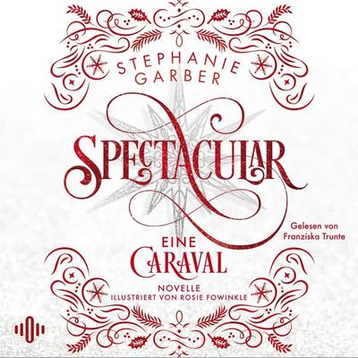 Spectacular (Caraval 4) - Stephanie Garber, Audio, 9783844940824