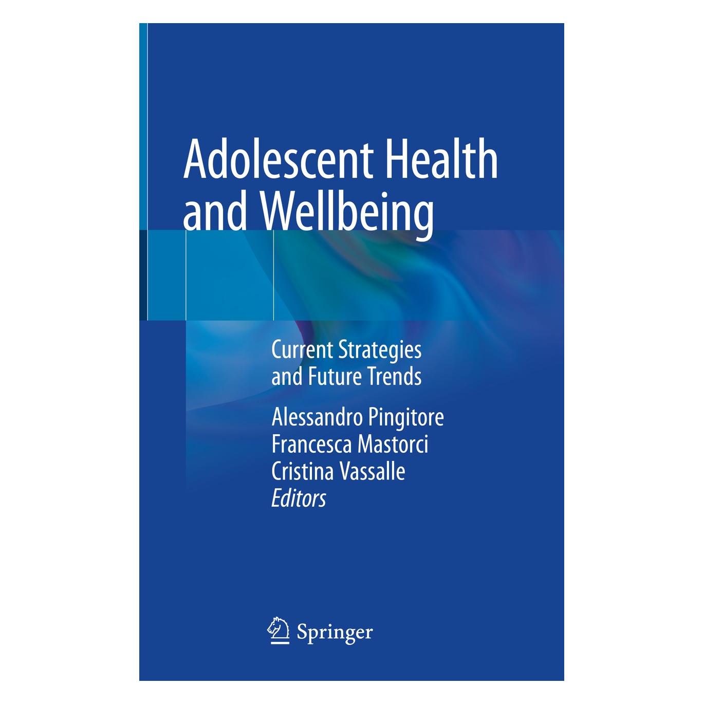 Springer Adolescent health and wellbeing (9783030258153)