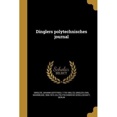 Dinglers polytechnisches journal, Taschenbuch von , Creative Media Partners, LLC, 978-1-361-88602-1
