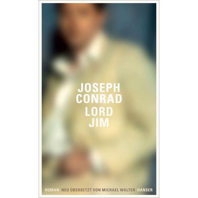Lord Jim, Gebundene Ausgabe von Joseph Conrad, Carl Hanser, 978-3-446-27265-1