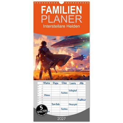 Familienplaner 2027 - Interstellare Helden mit 5 Spalten (Wandkalender, 21 x 45 cm) CALVENDO