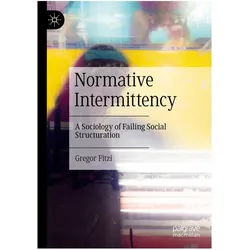 Normative Intermittency, Fachbücher von Gregor Fitzi