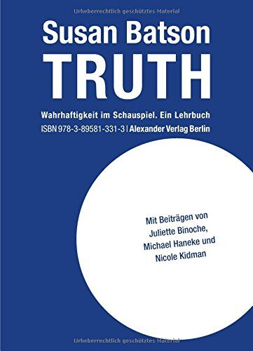 Susan Batson - TRUTH: Wahrhaftigkeit im Schauspiel. Ein Lehrbuch - Preis vom 30.09.2026 09:01:18 h