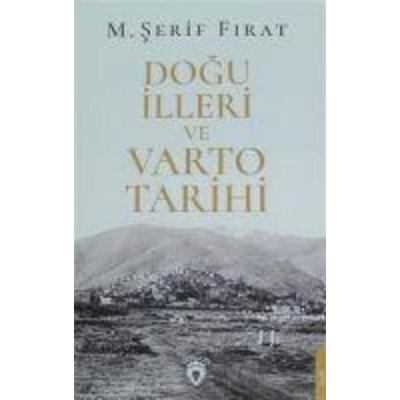Dogu Illeri ve Varto Tarihi, Taschenbuch von M. serif Firat, Dorlion Yayinlari
