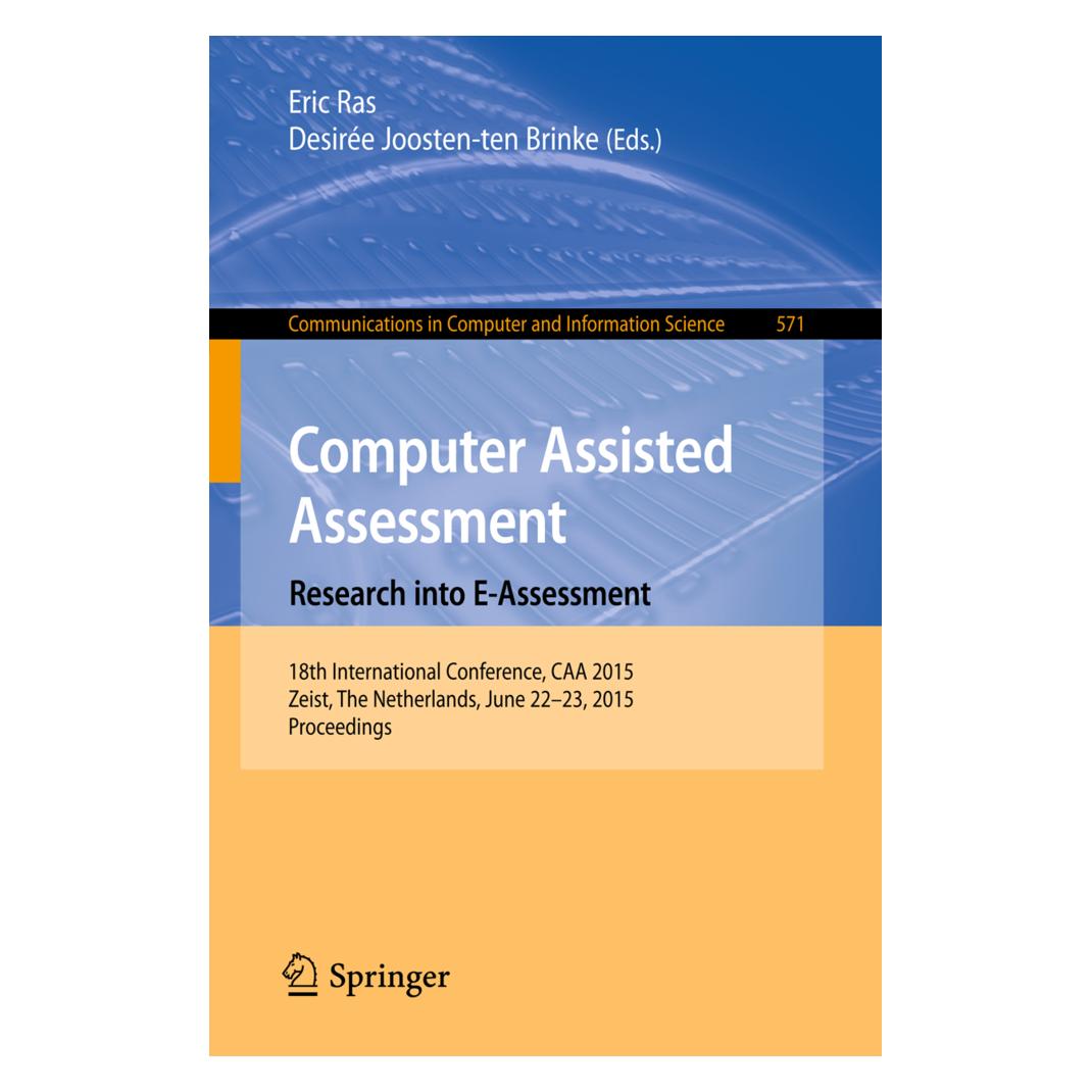 Springer Computer Assisted Assessment -- Research into E-Assessment (Englisch, Softcover, Desirée Joosten-ten Brinke, Eric Ras) (55606733)