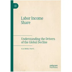 Labor Income Share, Fachbücher von Saumik Paul