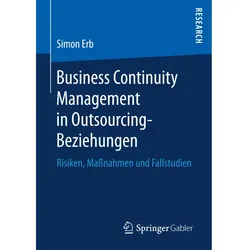 Business Continuity Management in Outsourcing-Beziehungen, Fachbücher von Simon Erb